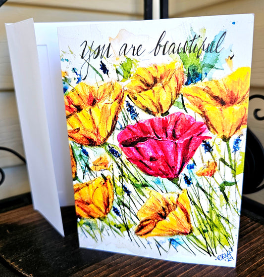 Original Watercolor Art Print Card Encouragement Greeting Card CA Poppies 'You Are Beautiful' 5x7 With White Envelope - Blank Inside